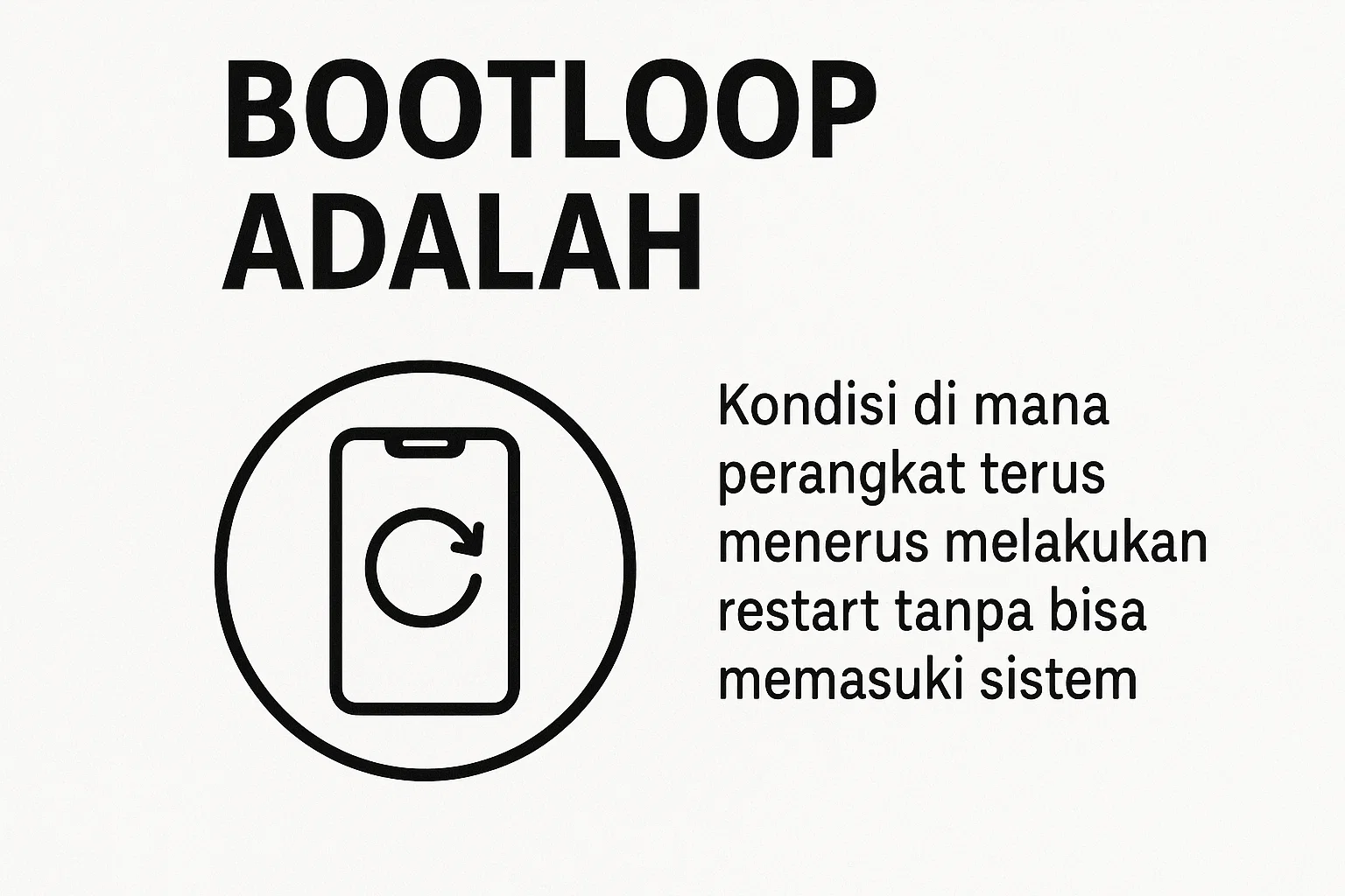 Bootloop Itu Apa? Kenapa HP Kamu Bisa Ngalamin Masalah Ini dan Cara Mengatasinya