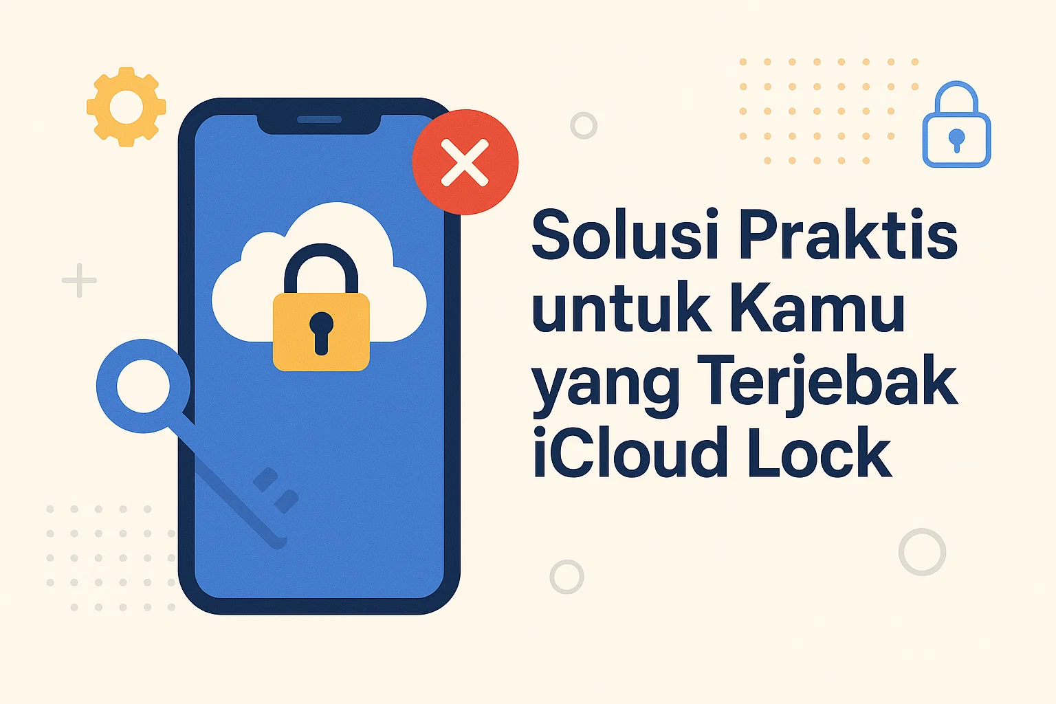 Cara Bypass iPhone Menggunakan iRemoval Pro: Solusi Praktis untuk Kamu yang Terjebak iCloud Lock