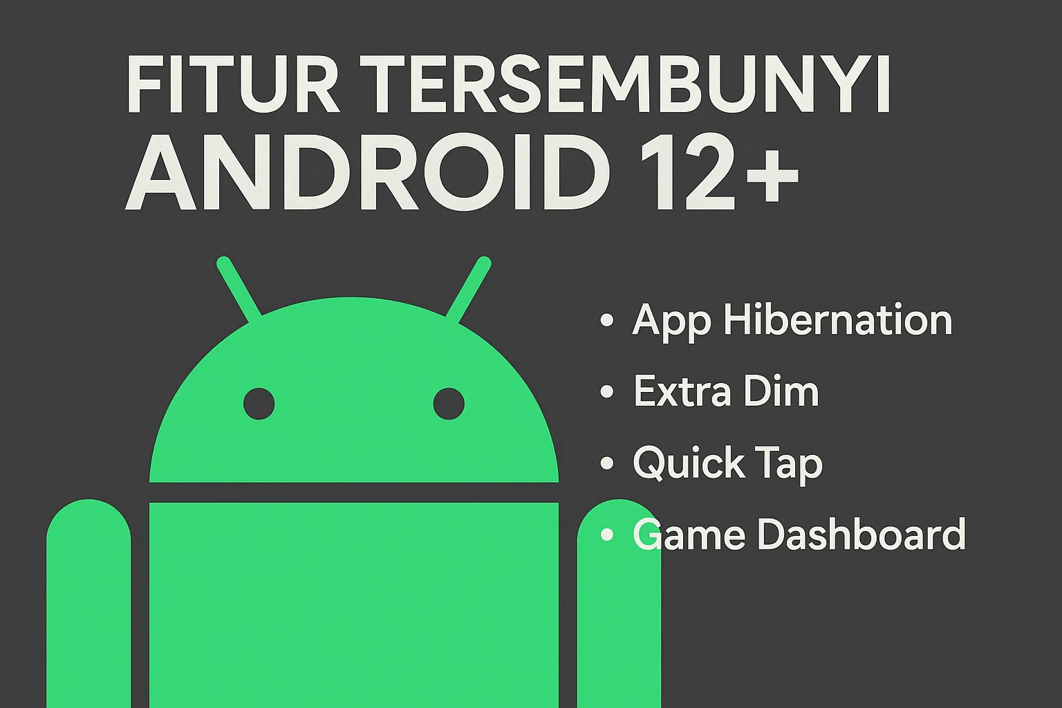 Rahasia Android 12+ yang Jarang Diketahui: Fitur-Fitur Keren yang Bikin HP Kamu Makin Canggih