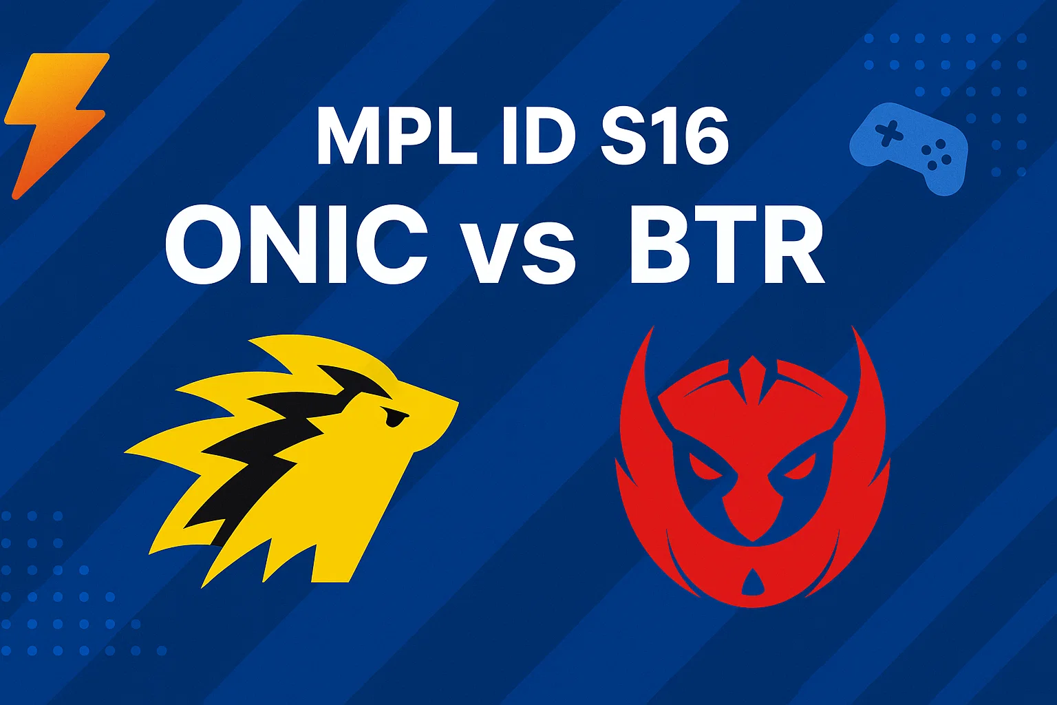 MPL ID S16 Panas! Kapan Pertandingan ONIC vs BTR yang Paling Dinanti ?