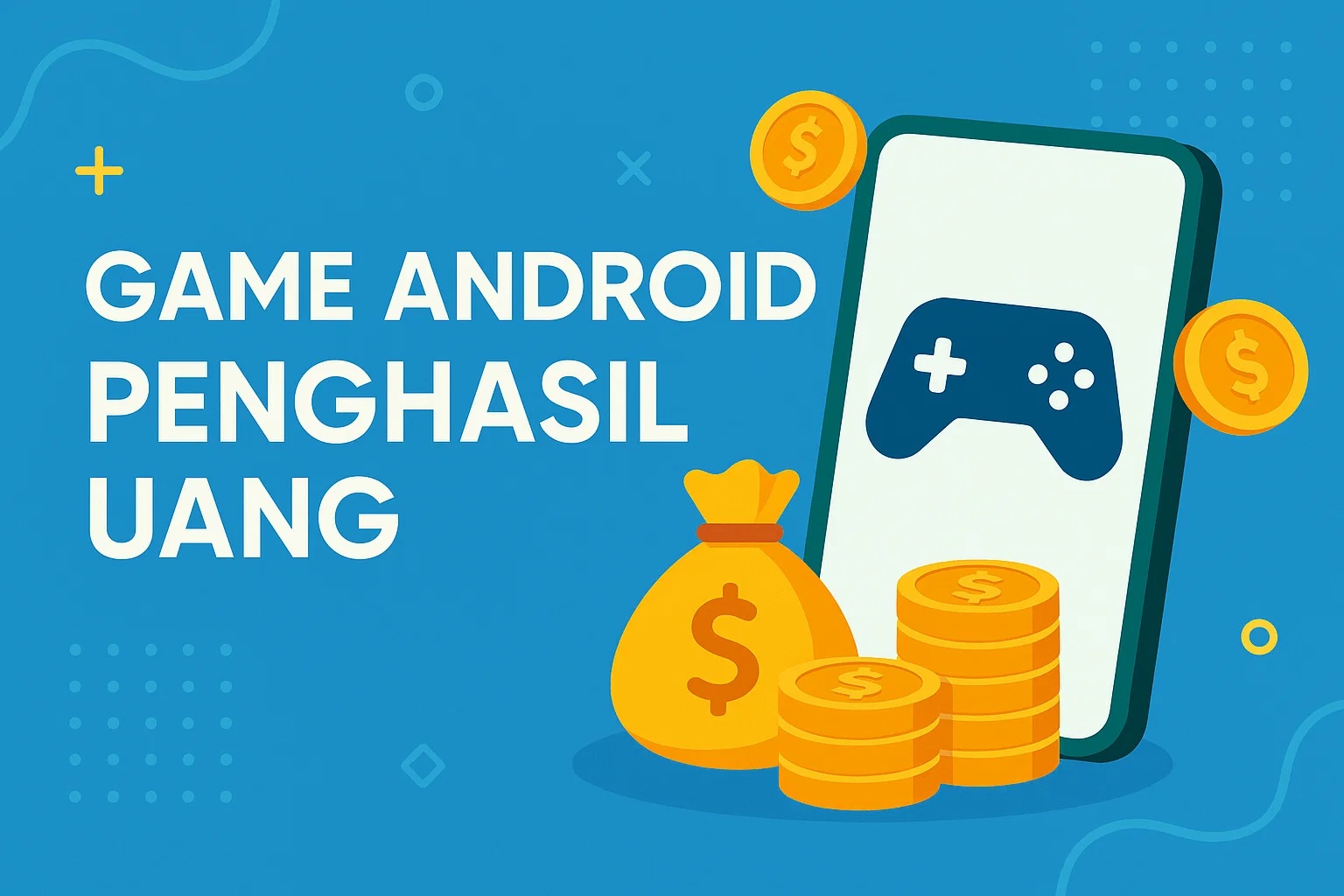 Gak Cuma Seru, 5 Game Android Ini Bisa Isi Dompet Juga! Cek Daftarnya